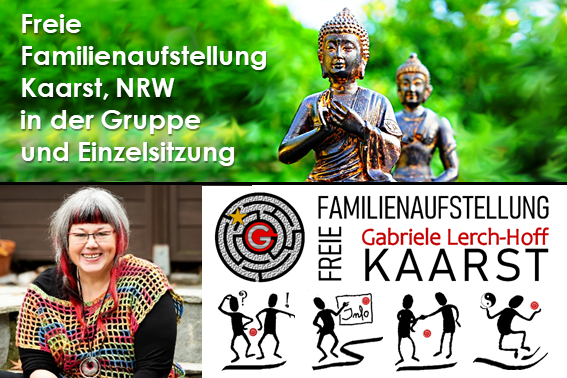 2023-Gabriele-Lerch-Hoff-Freie-Familienaufstellung-Lebensberatung-Coaching-Kaarst-NRW-Gruppen-Einzelsitzung-Termine